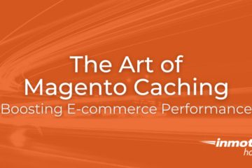 The Art of Magento Caching Boosting eCommerce Performance