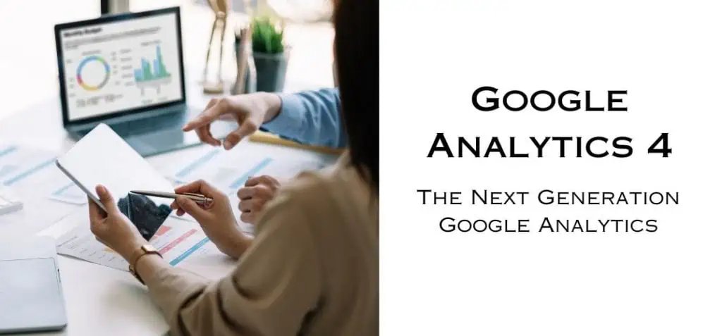 What’s New and Important in Google Analytics 4?